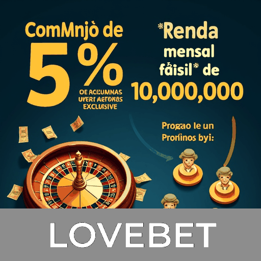 LOVEBET: A Plataforma de Apostas com Excelência e Segurança